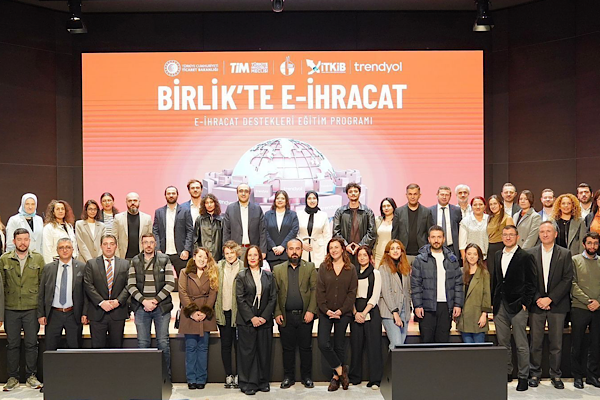 ''Birlik'te E-İhracat Programı'' ile hedef e-İhracatta bölgesel güç olmak