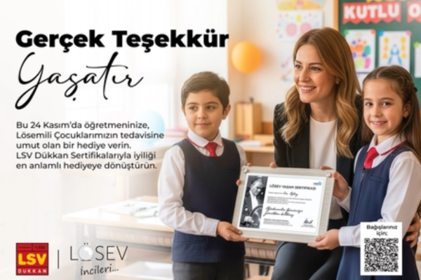 LÖSEV’den Öğretmenler Günü’nde anlamlı çağrı: “Gerçek teşekkür yaşatır”