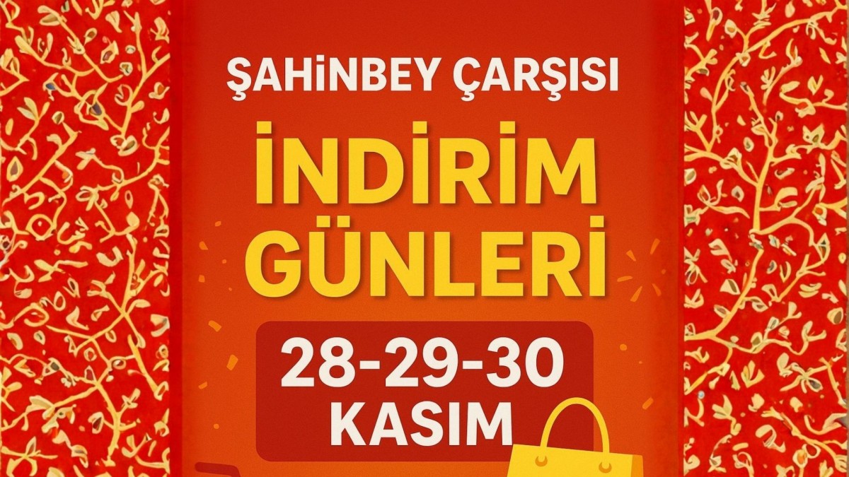 Şahinbey Çarşısı’nda Büyük İndirim Günleri Başlıyor: Üç Gün Sürecek Alışveriş Festivali