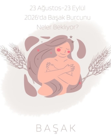 2026’da Başak burcunu neler bekliyor? Kontrolü mü seçecek, yoksa sadeleşerek rahatlamayı mı?