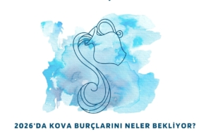 2026’da Kova burçlarını neler bekliyor?Kovalar sistemi mi değiştirecek, yoksa sistemin dışında mı kalacak?