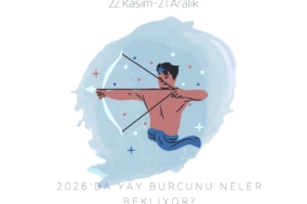 2026’da Yay burçlarını neler bekliyor? Yaylar özgürleşecek mi, yoksa plansızlığın bedelini mi ödeyecek?