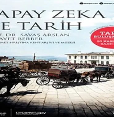 APİKAM’da “Yapay Zeka ve Tarih” konuşulacak
