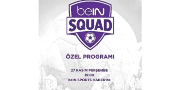 beIN SQUAD 3. bölümüyle beIN SPORTS HABER’de