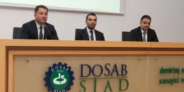DOSABSİAD'da Türk Eximbank destekleri anlatıldı