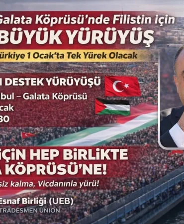 Galata’da Gazze Yürüyüşüne Esnaf ve Sanayiciler Davet Edildi