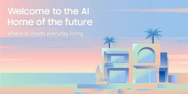 Gelecek Şimdi: Samsung, Dubai'de AI Home Experience etkinliğiyle Bağlantılı Yaşamın Geleceğini Tanıttı