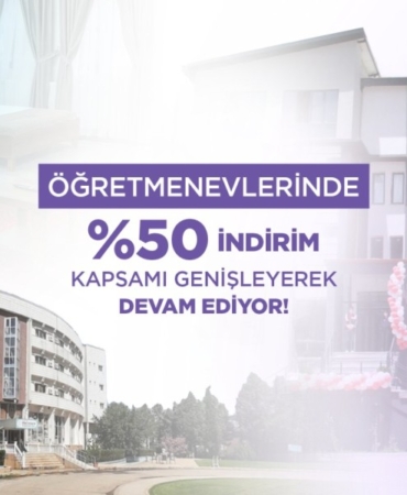 Öğretmenevlerinde konaklama hizmetlerine ilişkin kapsam genişletildi