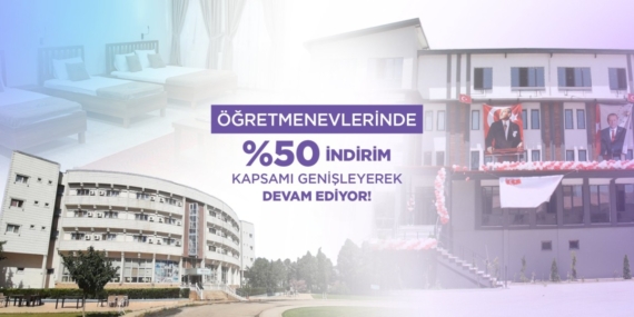 Öğretmenevlerinde konaklama hizmetlerine ilişkin kapsam genişletildi