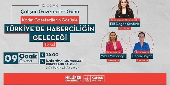 ‘Türkiye’de Haberciliğin Geleceği’ Konak’ta konuşulacak