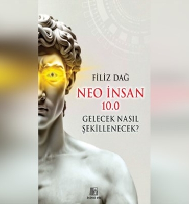 Yapay zekadan akıllı şehirlere: “Neo İnsan 10.0”da gelecek tartışması
