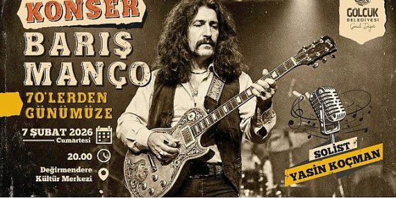 Barış Manço Unutulmaz Müzikleri ile Gölcük’te Anılacak