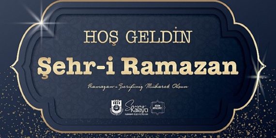 Belediye Başkanı Savaş Kalaycı’nın Ramazan Ayı Bildirisi