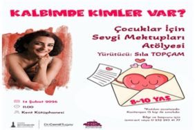 kalbimde-kimler-var-atolyesi-14-subatta-cocuklarla-bulusuyor-yjHhELeg.jpg