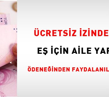 ucretsiz-izinde-olan-es-icin-aile-yardimi-odeneginden-faydalanilabilir-mi-X15Ju963.jpg