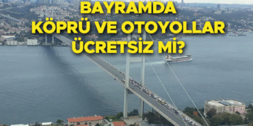 bayramda-ucretsiz-kopruler-ve-otoyollar-listesi-19-mart-22-mart-ramazan-bayraminda-avrasya-tuneli-w7lzszmW.jpg