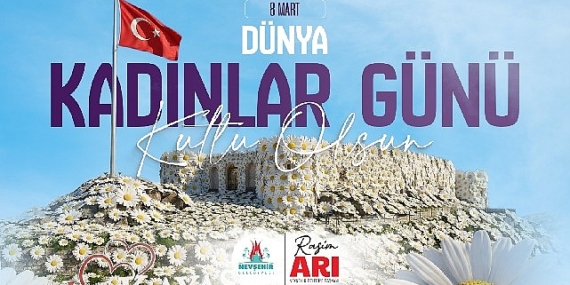 Belediye Başkanı Arı’dan 8 Mart Dünya Bayanlar Günü İletisi