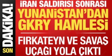 iran-saldirisi-sonrasi-yunanistandan-gkry-hamlesi-78aHg4Ze.jpg