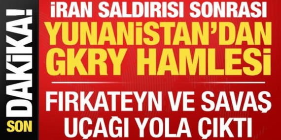 İran saldırısı sonrası Yunanistan’dan GKRY hamlesi