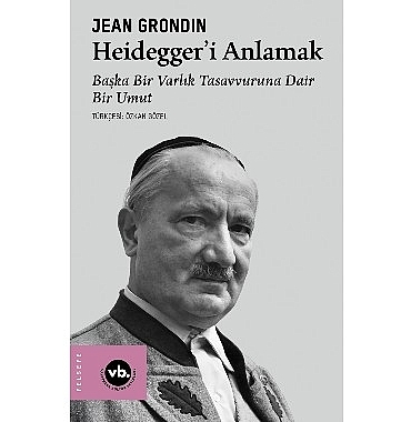 jean-grondinden-heidegger-ideolojisine-kapsamli-bir-rehber-heideggeri-anlamak-yvCSJkYu.jpg