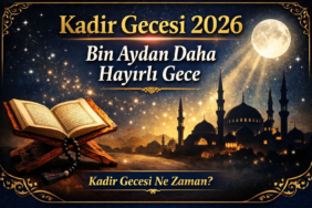 kadir-gecesi-2026-ne-zaman-ramazanin-kacinci-gunu-kadir-gecesinin-anlami-ve-onemi-nedir-FHEP5mm3.jpg