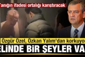 ortaligi-karistiracak-iddia-ozgur-ozel-ozkan-yalimdan-korkuyor-elinde-bir-seyler-var-4GvPSMlK.jpg