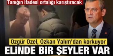 ortaligi-karistiracak-iddia-ozgur-ozel-ozkan-yalimdan-korkuyor-elinde-bir-seyler-var-4GvPSMlK.jpg