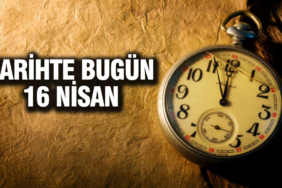 tarihte-bugun-16-nisan-cIfKkD2Z.jpg