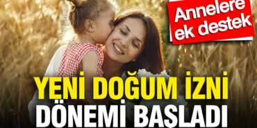 annelere-ek-destek-yeni-dogum-izni-donemi-basladi-2kPelJts.jpg
