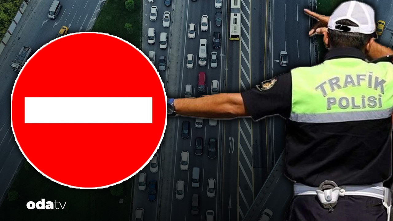 İstanbul Valiliği bildirdi: Bu yollar kapalı