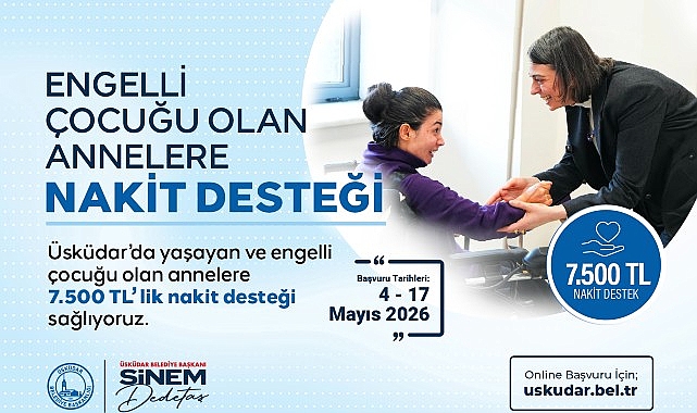 Üsküdar Belediyesi’nden Engelli Çocuğu Olan Annelere 7.500 TL Nakit Dayanak
